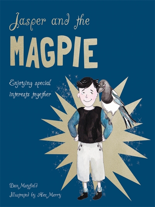 Title details for Jasper and the Magpie by Dan  Mayfield - Available